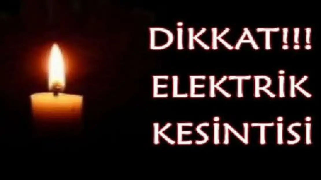 ELEKTRİK KESİNTİSİ UYGULANACAK