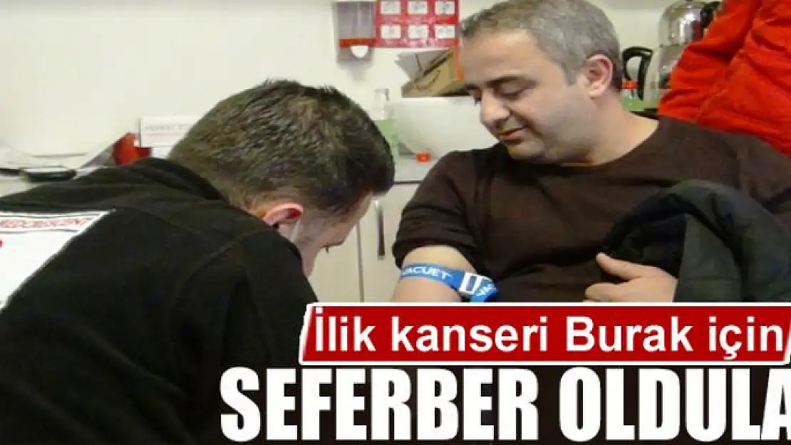 İlik kanseri Burak için ilçe halkı seferber oldu