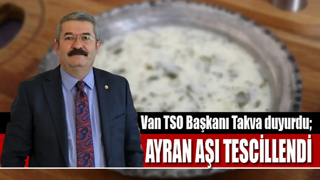 AYRAN AŞI TESCİLLENDİ