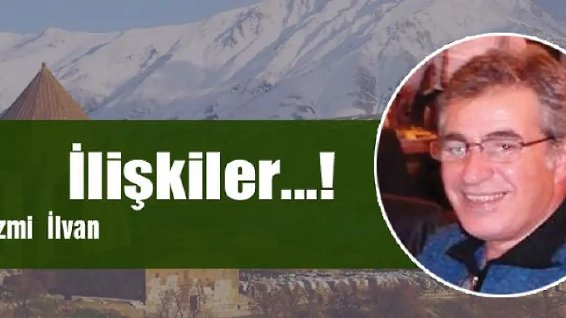 İlişkiler...!