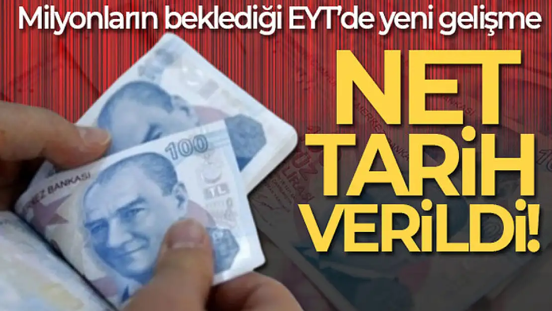 Bakan Bilgin EYT için tarih verdi