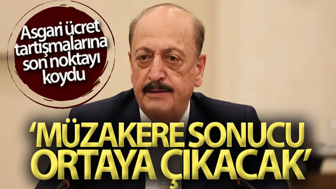 Bakan Bilgin'den asgari ücret açıklaması: Müzakere sonucu ortaya çıkacak