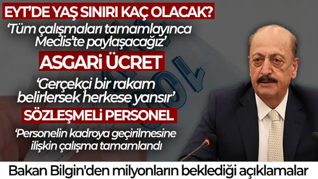 Bakan Bilgin'den milyonların beklediği EYT açıklaması!