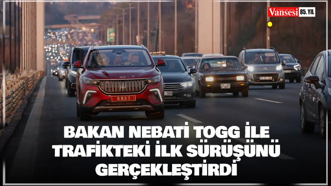 Bakan Nebati Togg ile trafikteki ilk sürüşünü gerçekleştirdi