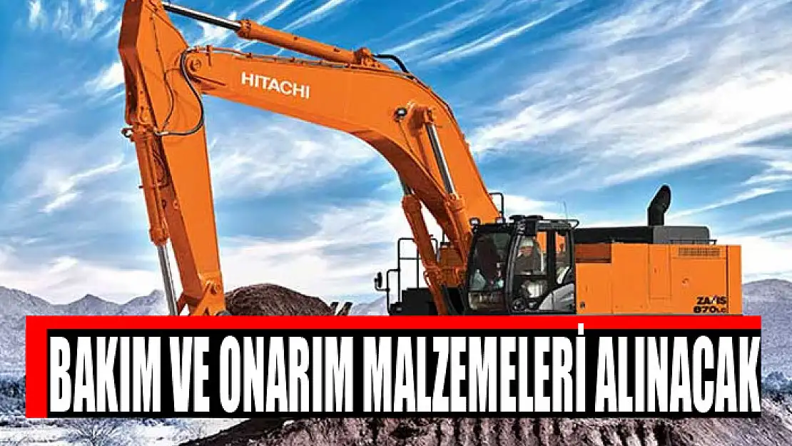 BAKIM VE ONARIM MALZEMELERİ ALINACAK