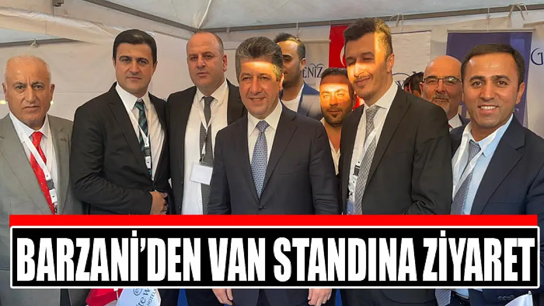 Barzani'den Van standına ziyaret