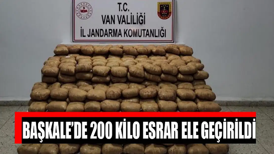 Başkale'de 200 kilo esrar ele geçirildi