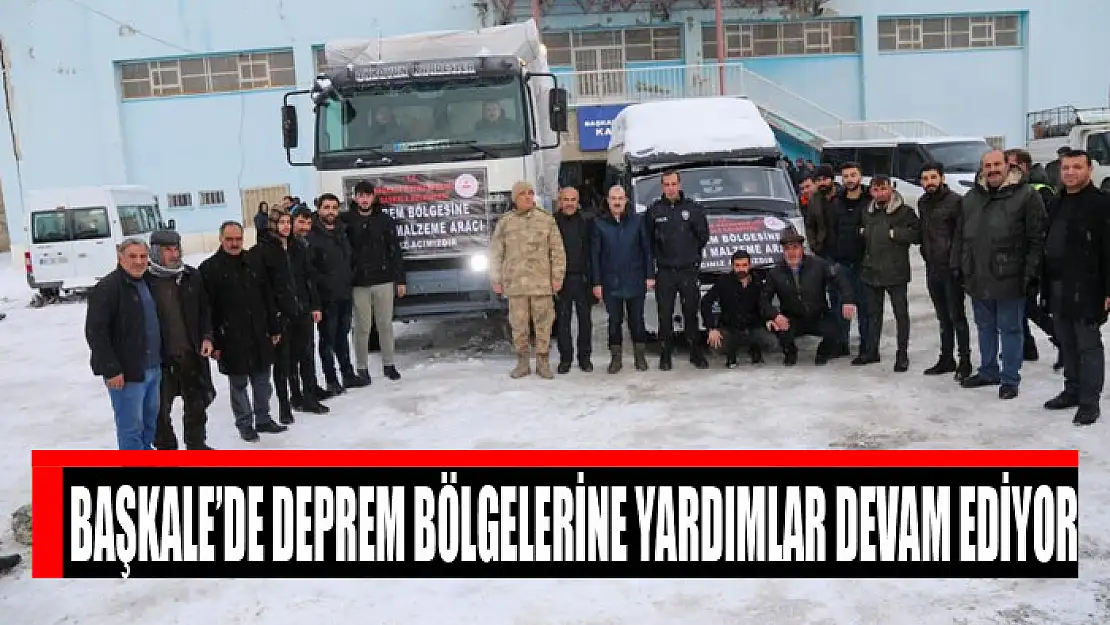 Başkale'de deprem bölgelerine yardımlar devam ediyor