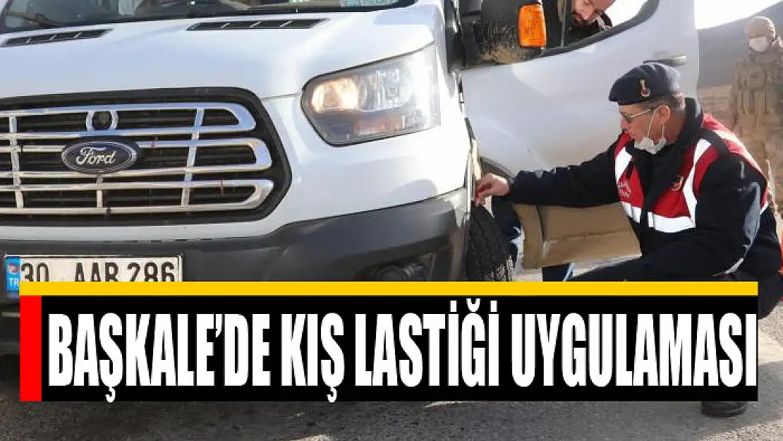 Başkale'de kış lastiği uygulaması