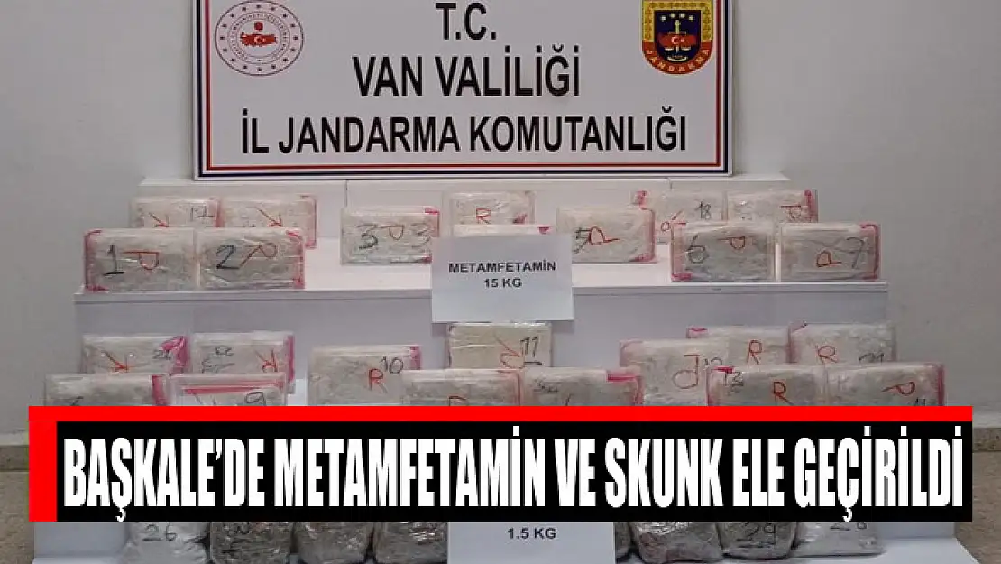 Başkale'de metamfetamin ve skunk ele geçirildi