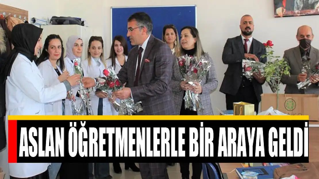 Başkan Aslan öğretmenlerle bir araya geldi