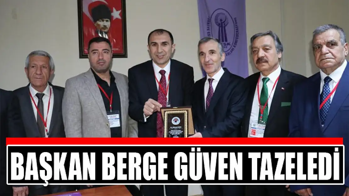 Başkan Berge güven tazeledi