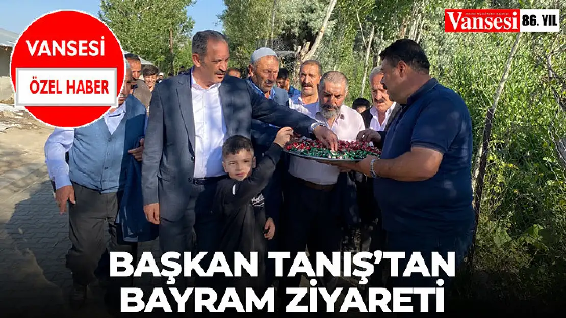 Başkan Tanış'tan Bayram ziyareti