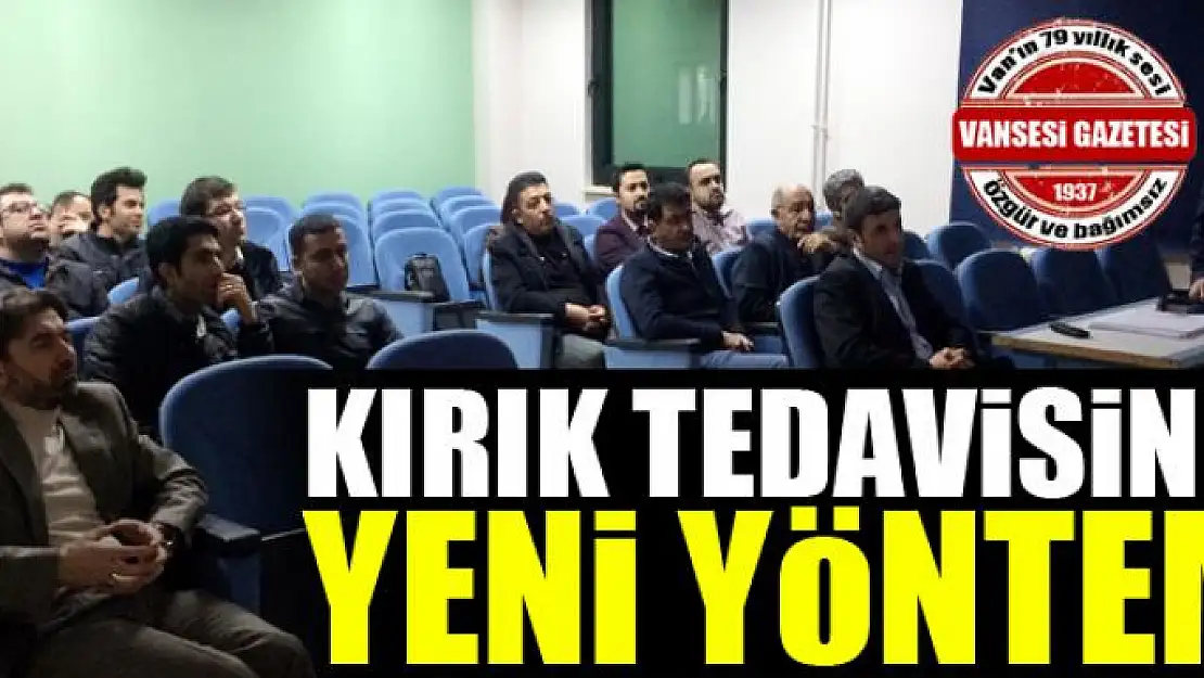 Kırık tedavisinde yeni yöntem