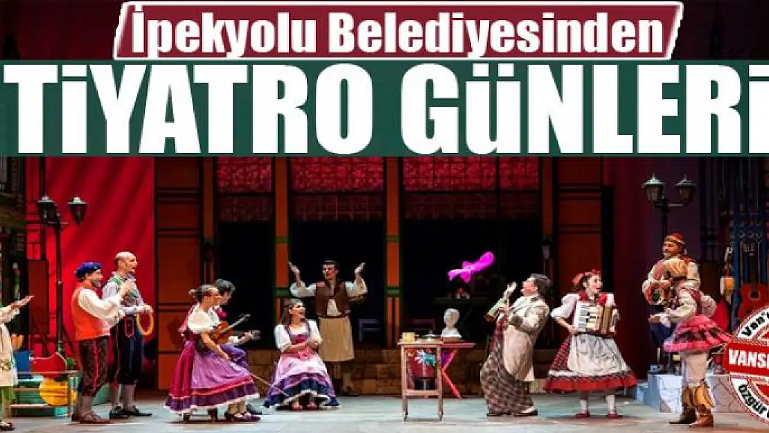 İpekyolu Belediyesinden Tiyatro Günleri etkinliğ