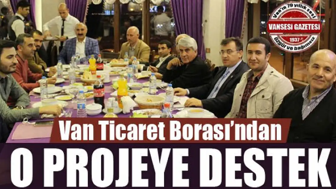 Van Ticaret Borsası'ndan o projeye destek 