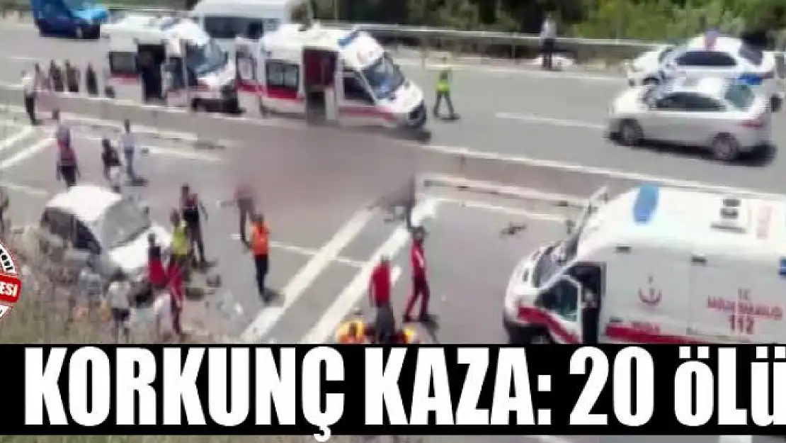 Korkunç kaza: 20 ölü