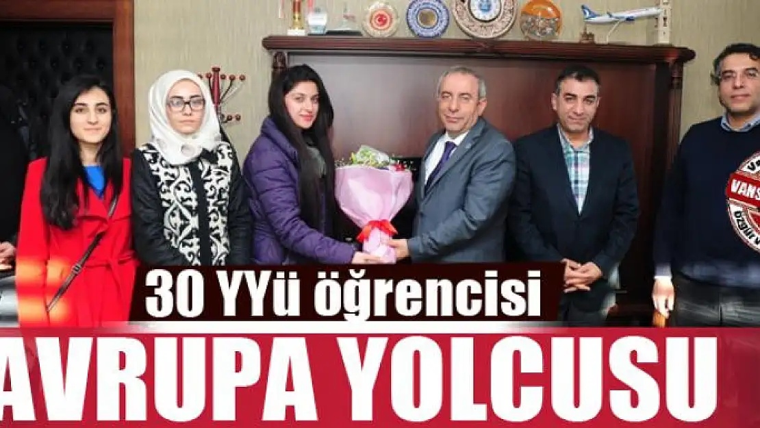 30 YYÜ öğrencisi Avrupa yolcusu