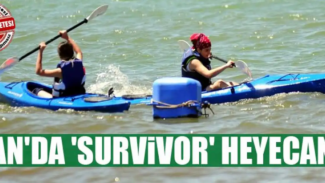 Van'da 'Survivor' heyecanı 