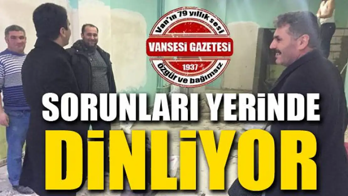 Kaymakam Dündar sorunları yerinde dinliyor