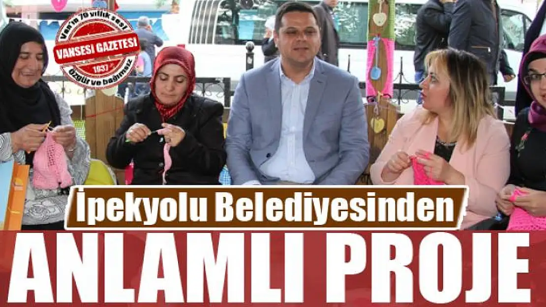 İpekyolu Belediyesinden anlamlı proje 