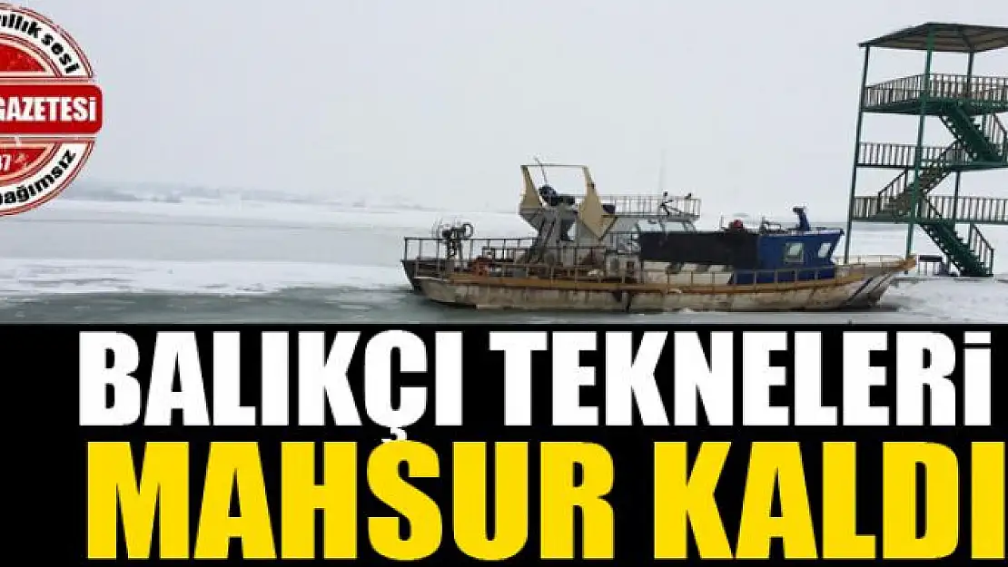 Balıkçı tekneleri gölde mahsur kaldı