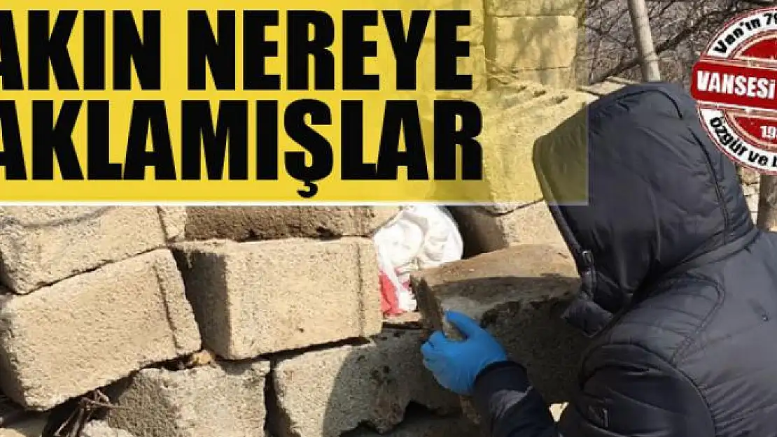 Bakın nereye Saklamışlar