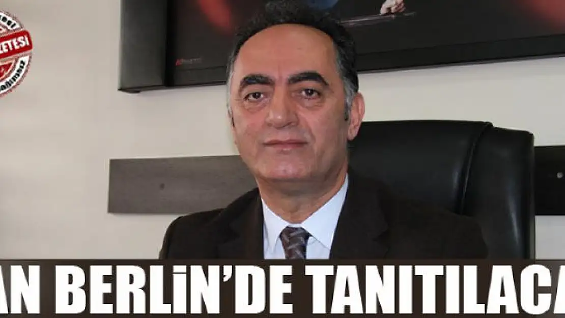 Berlin Fuarı'nda Van tanıtılacak