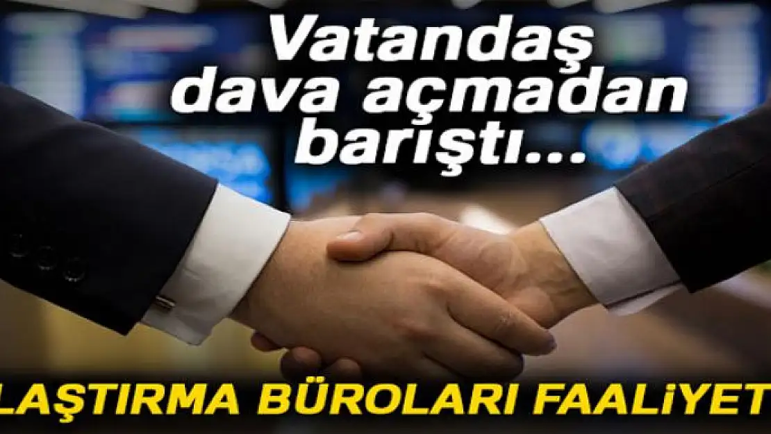 Vatandaş dava açmadan barıştı