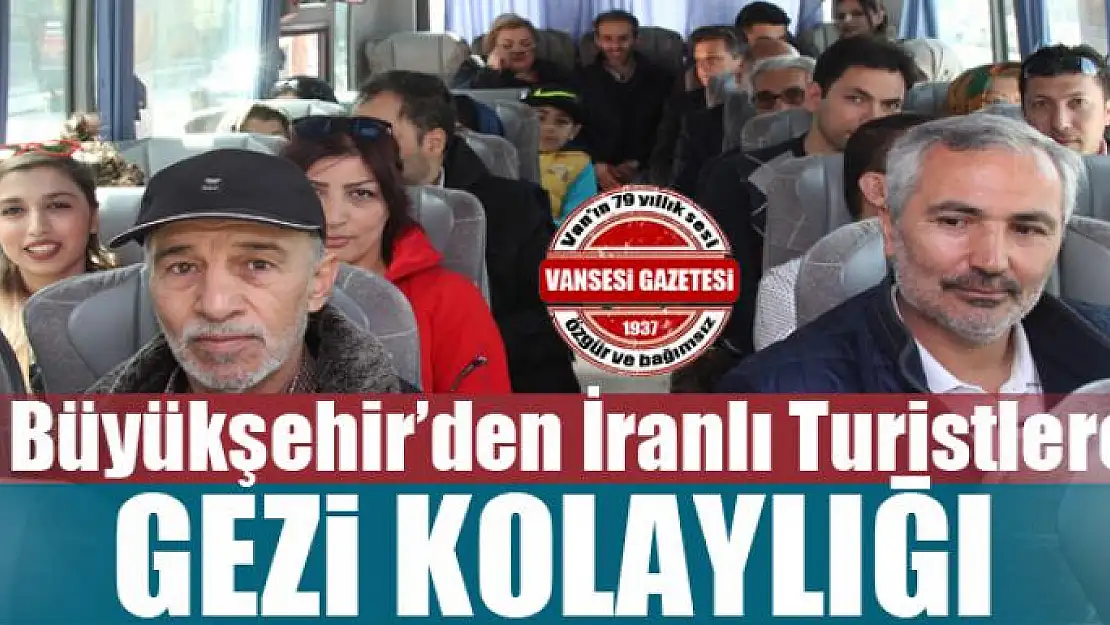 Büyükşehir'den İranlı Turistlere gezi kolaylığı