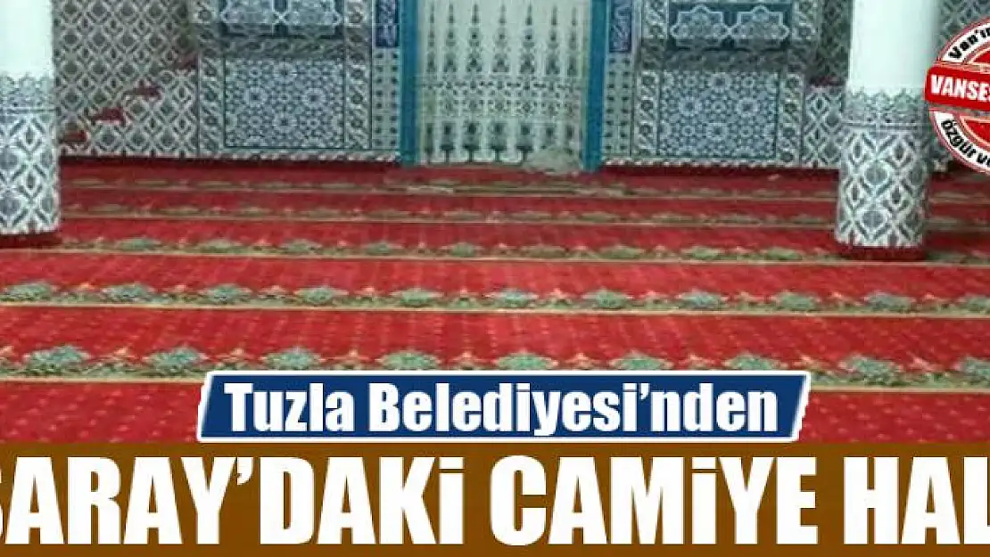 Tuzla Belediyesinden Saray'daki camiye halı