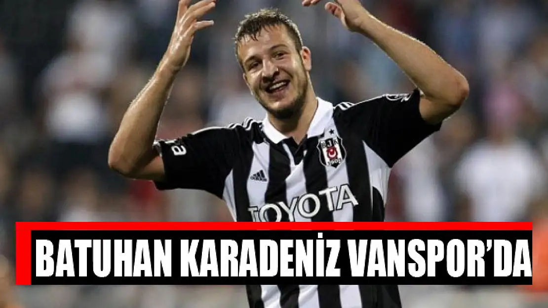 Batuhan Karadeniz Vanspor'da