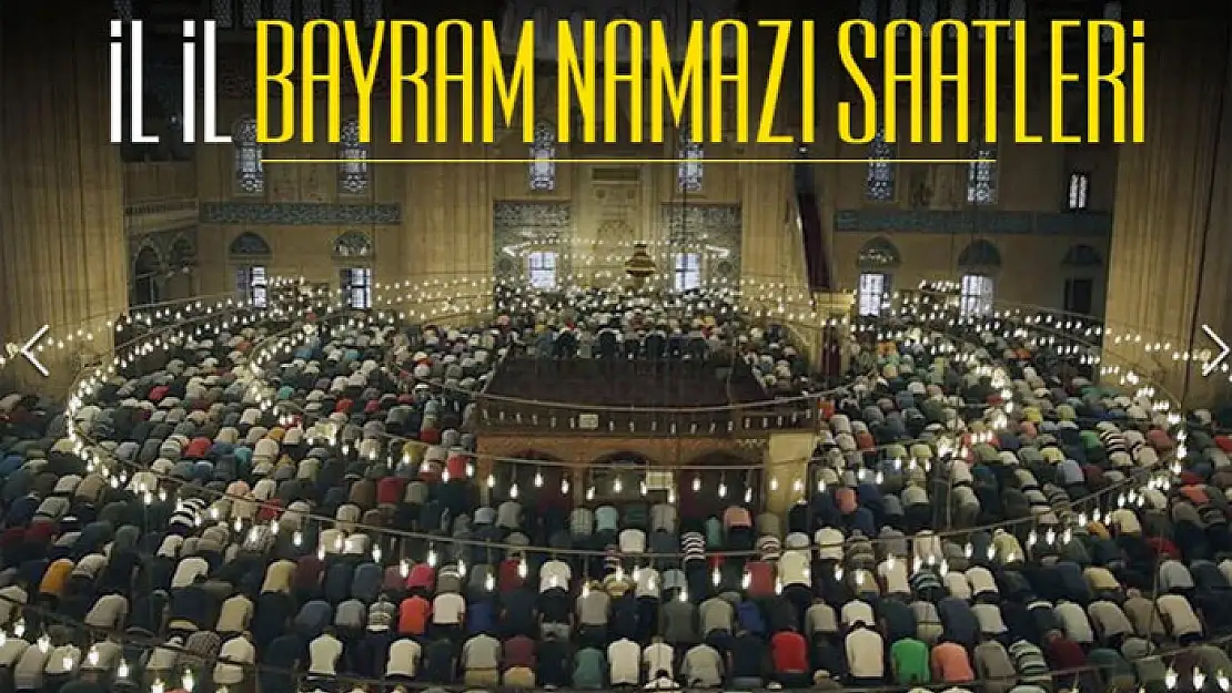 Bayram namazı saati yayınlandı