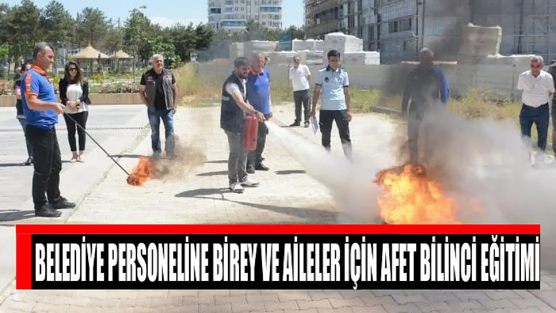 Belediye personeline Birey ve Aileler İçin Afet Bilinci eğitimi