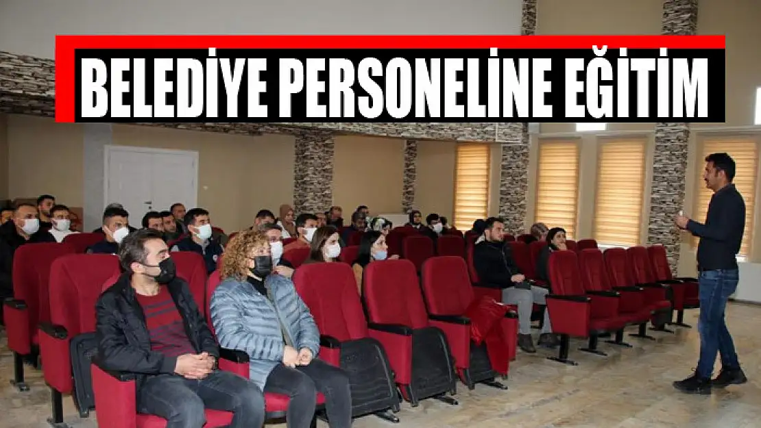 BELEDİYE PERSONELİNE EĞİTİM