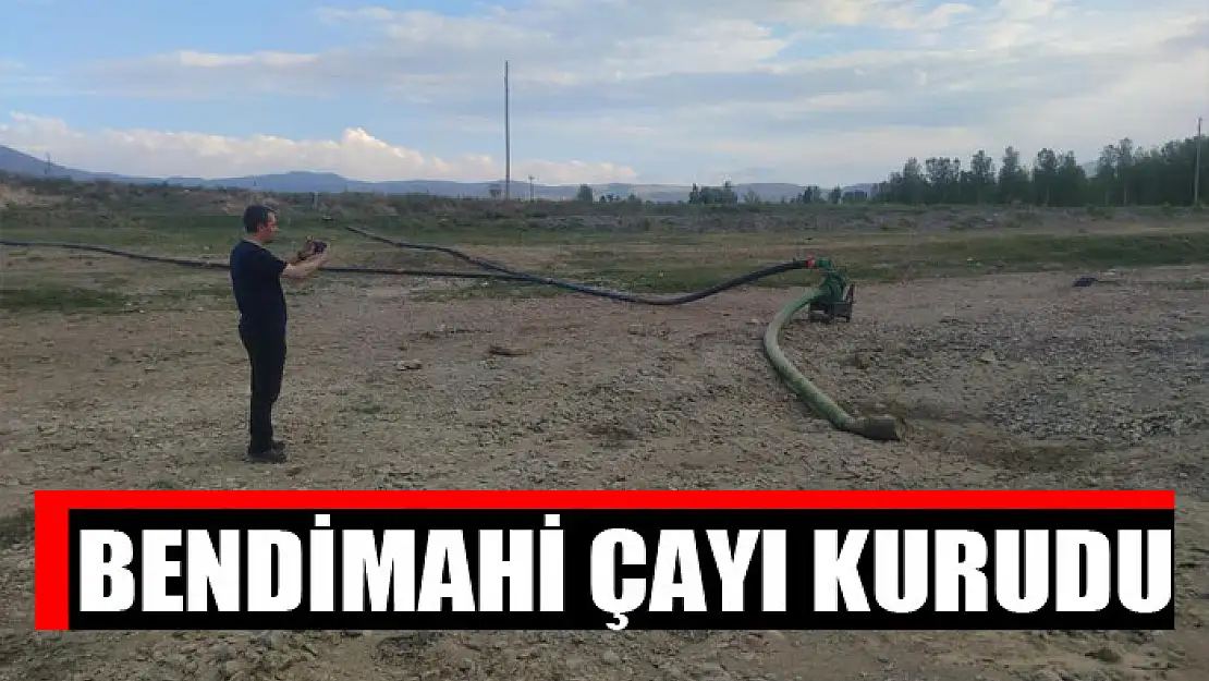 Bendimahi çayı kurudu