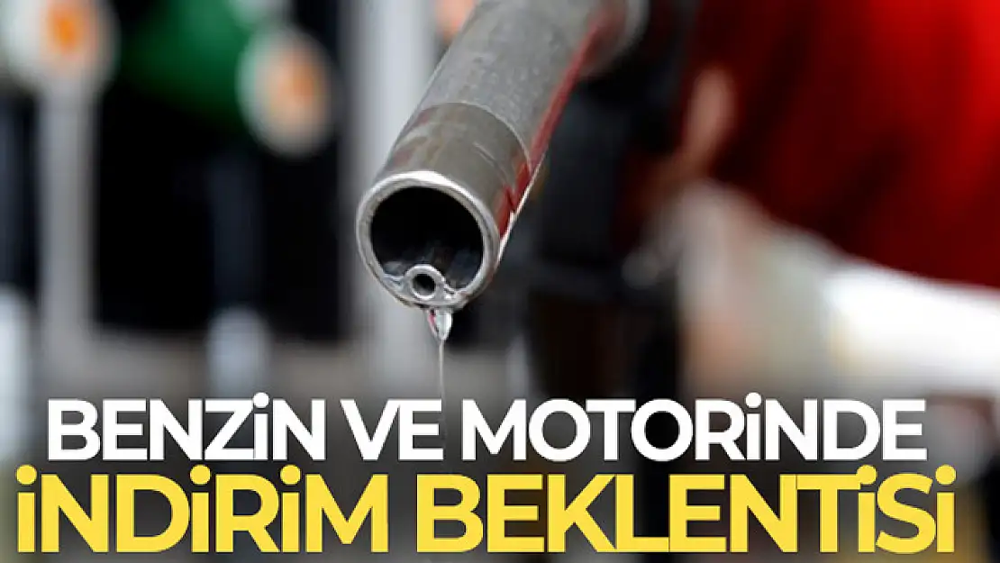 Benzin ve motorinde indirim beklentisi