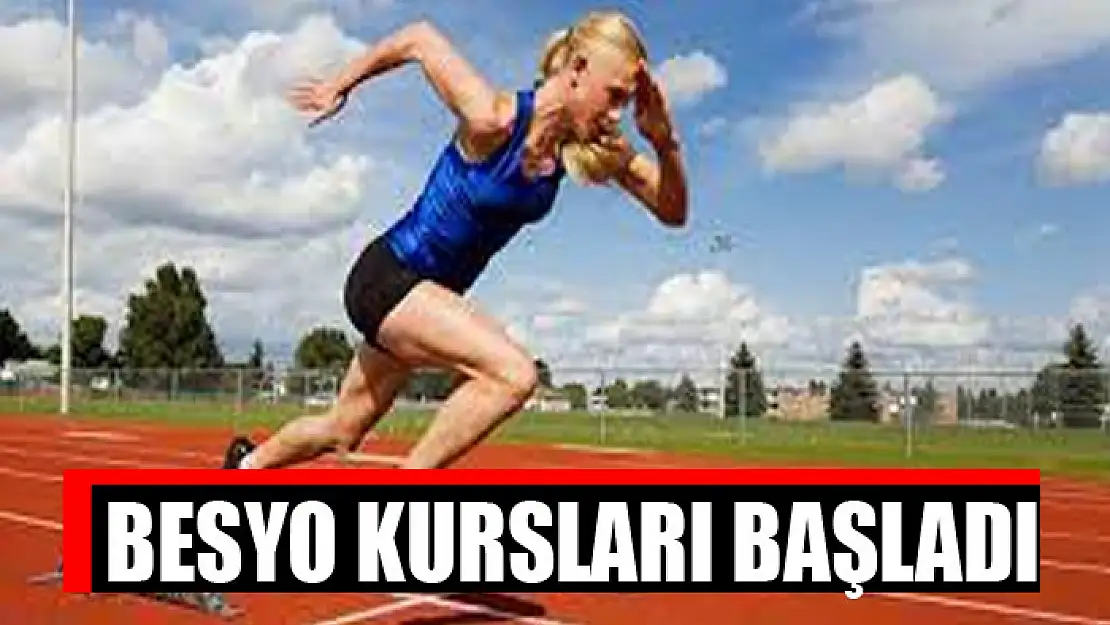 BESYO KURSLARI BAŞLADI