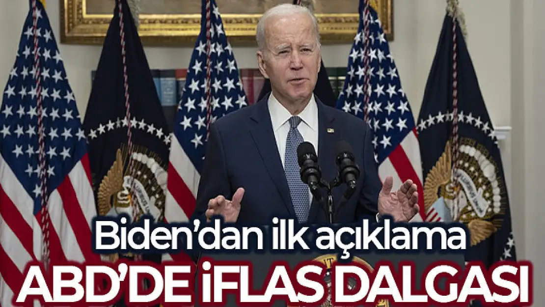 Biden: 'Her ABD vatandaşı ihtiyaç duyduğu anda mevduatlarının ödeneceğinden emin olmalı'