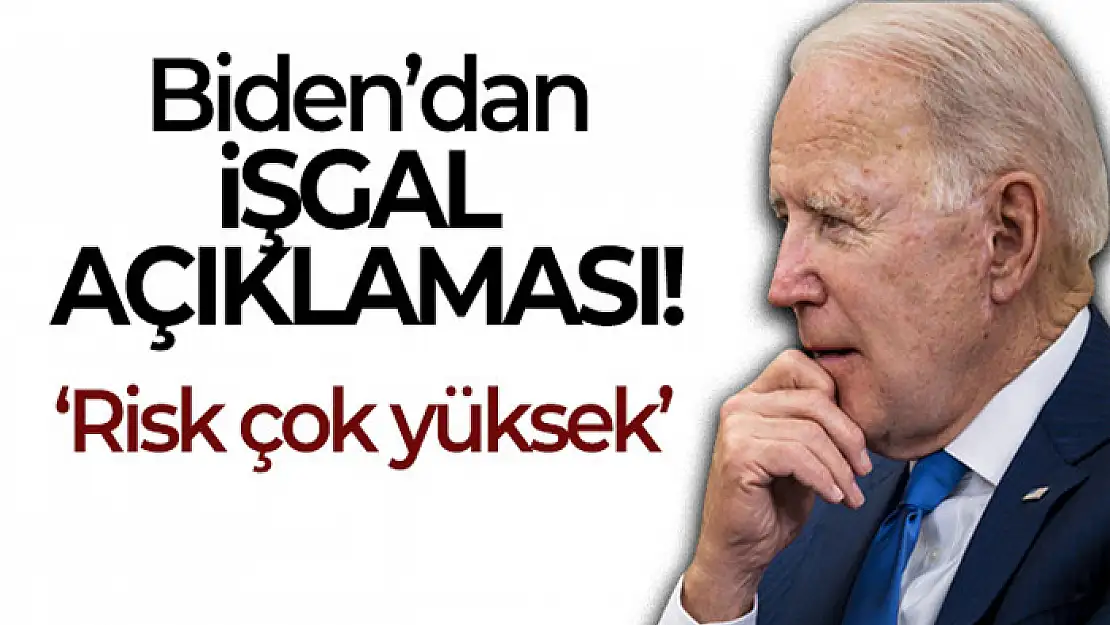 Biden, Rusya'nın Ukrayna'yı işgal etme riskinin çok yüksek olduğuna inanıyor