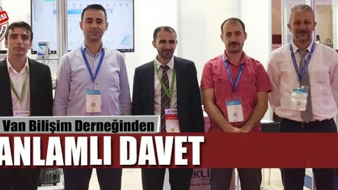 Van Bilişim Derneğinden anlamlı davet