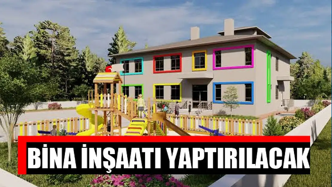 Bina inşaatı yaptırılacak