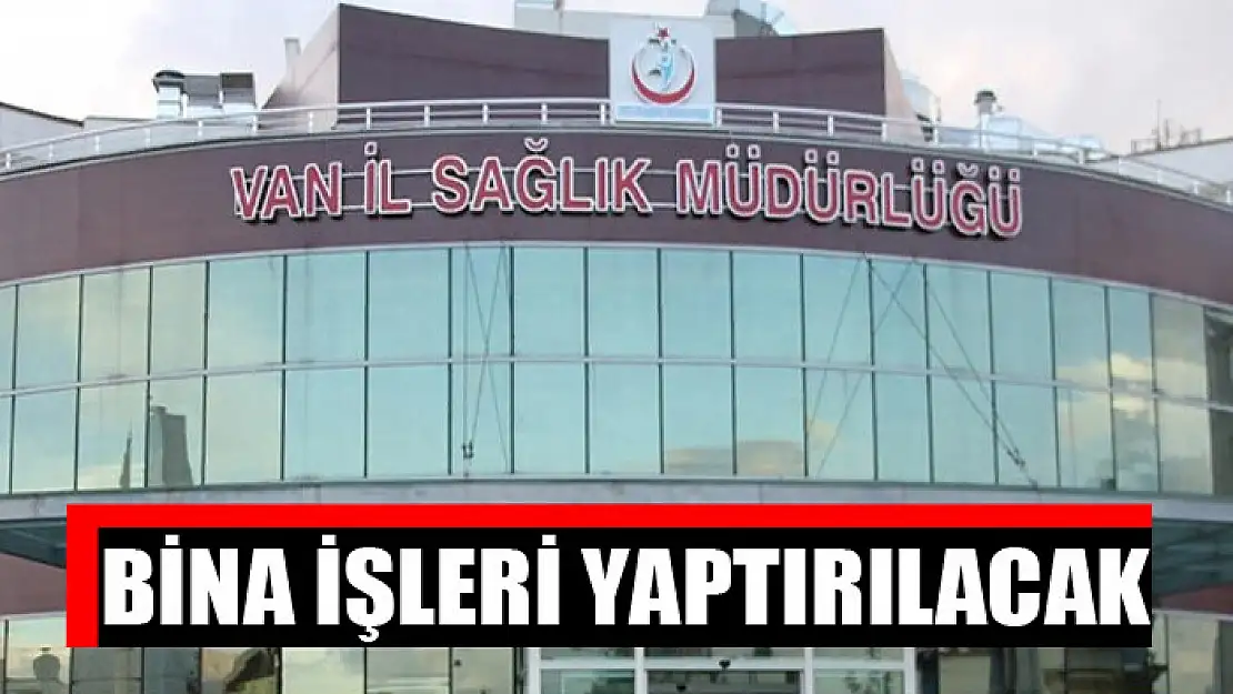 Bina işleri yaptırılacak