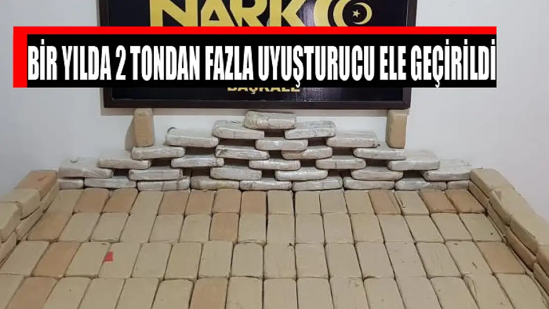 Bir yılda 2 tondan fazla uyuşturucu ele geçirildi