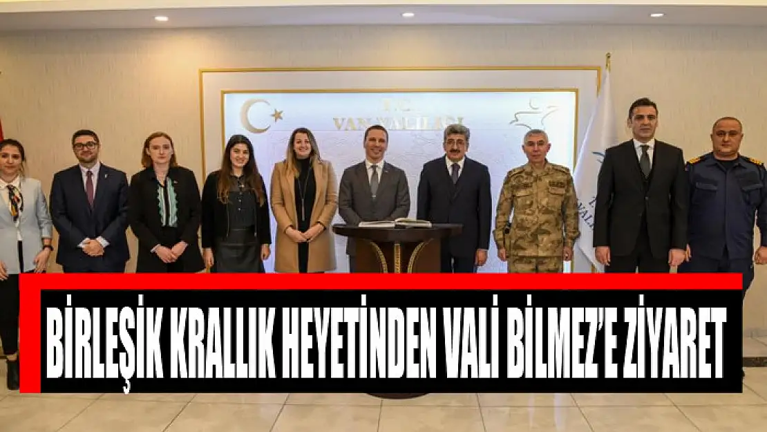 Birleşik Krallık heyetinden Vali Bilmez'e ziyaret