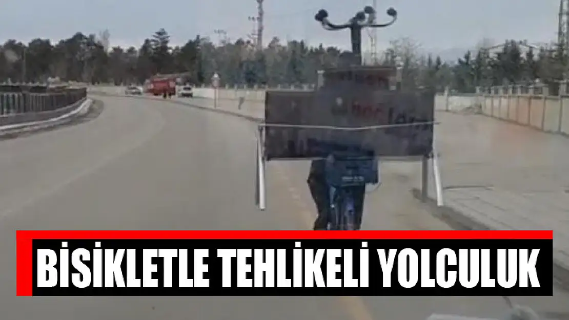 Bisikletle tehlikeli yolculuk