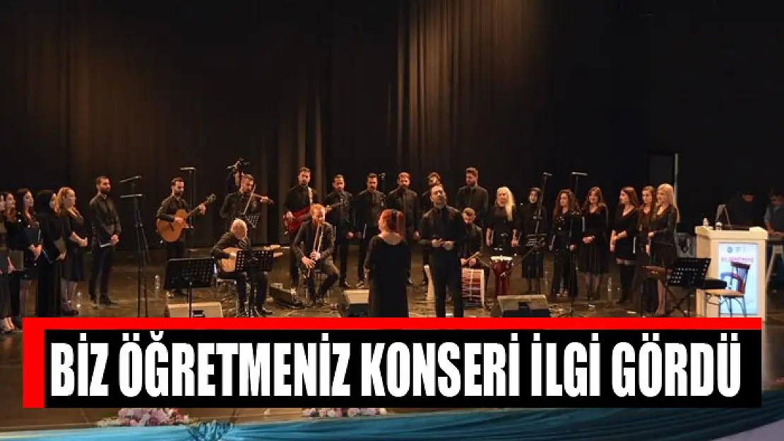 Biz Öğretmeniz konseri ilgi gördü