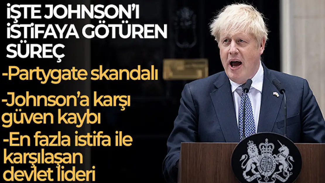 Boris Johnson'ı istifaya götüren süreç