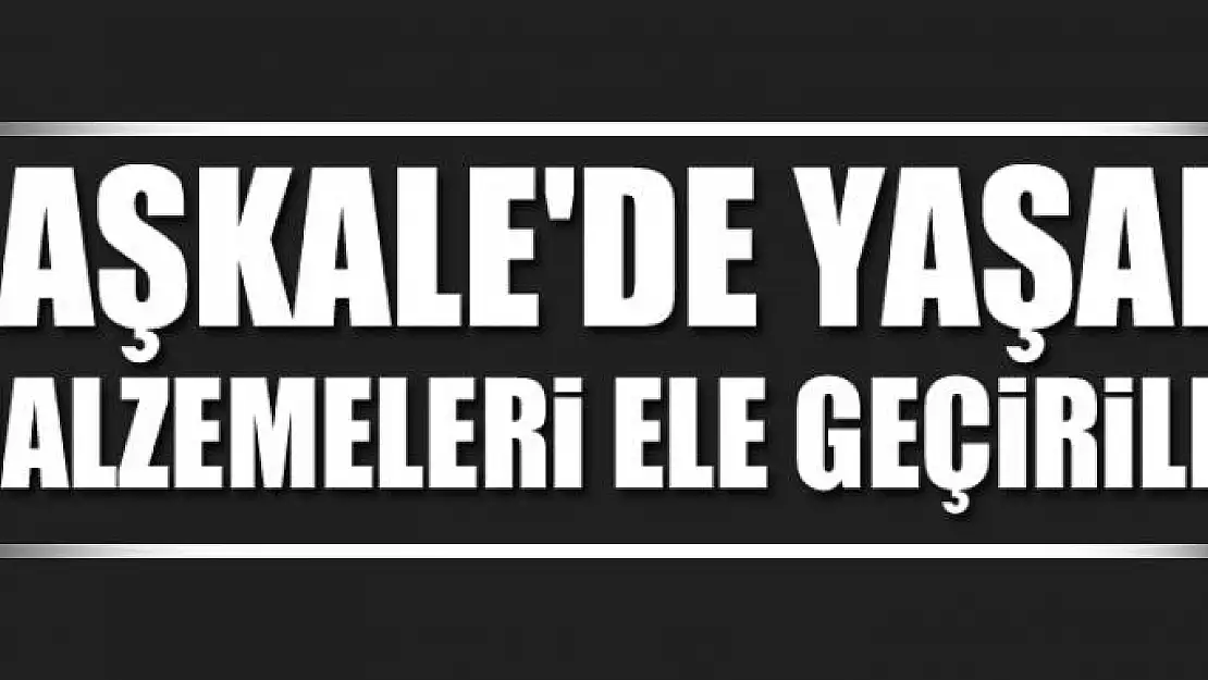 Başkale'de yaşam malzemeleri ele geçirildi