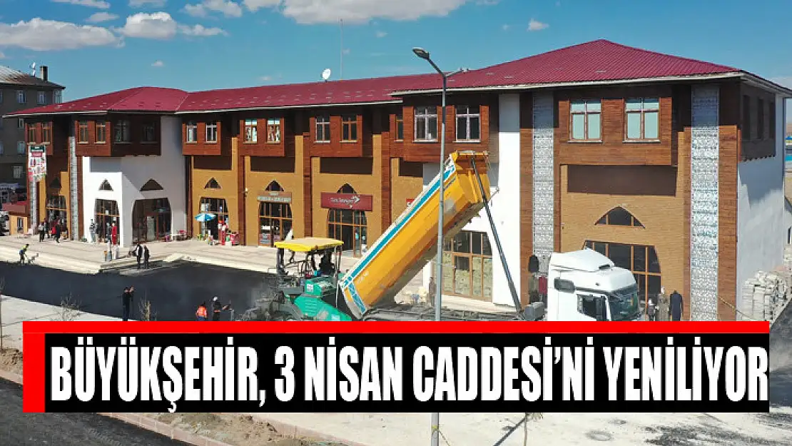 Büyükşehir, 3 Nisan Caddesi'ni yeniliyor